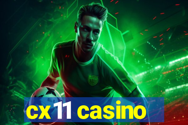 cx11 casino